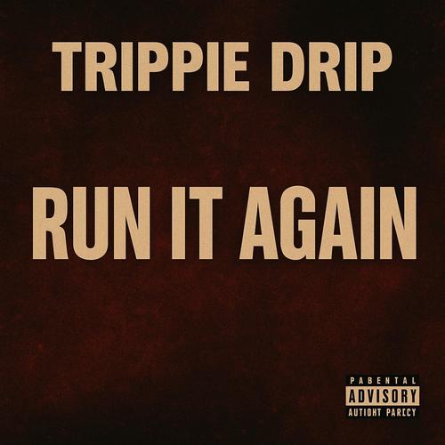 Run It Again (Explicit)