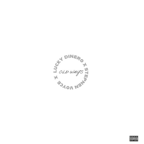 Old Ways (Explicit)