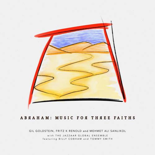 Abraham: Music for Three Faiths (feat. Billy Cobham & Tommy Smith)