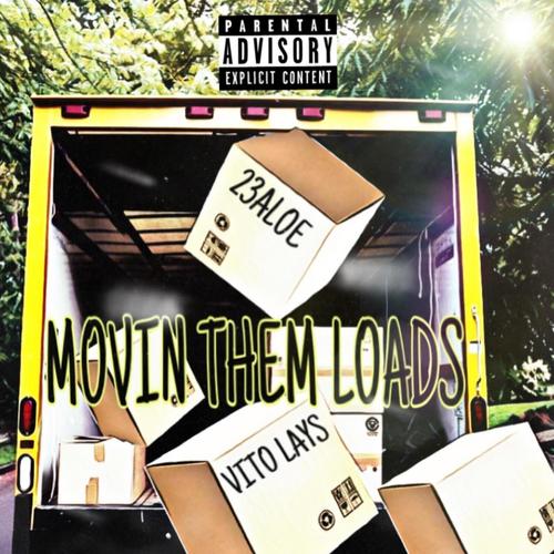 Movin Them Loads (Explicit)