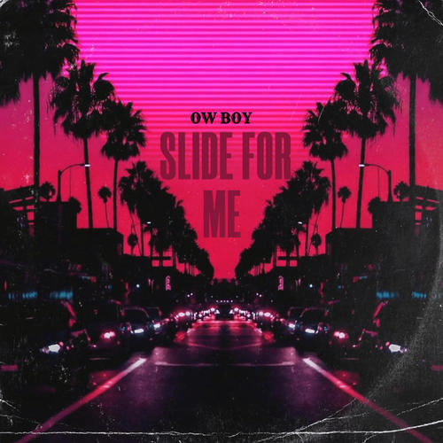 Slide for me (Explicit)