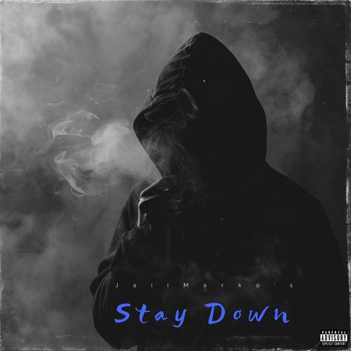 Stay Down (Explicit)
