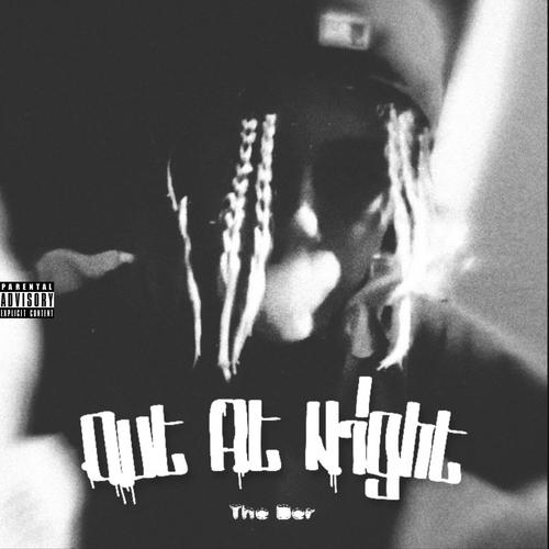 Out At Night (Explicit)