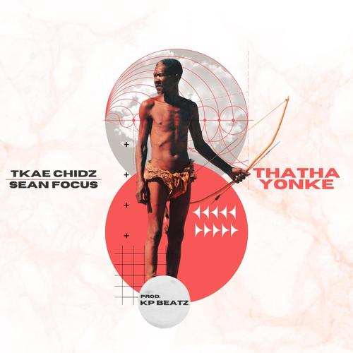 Thatha Yonke (feat. Sean Focus)