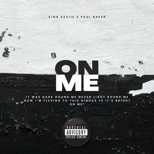 On Me (feat. Paul Baker) [Explicit]