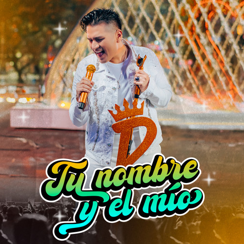 Tú Nombre y el Mío