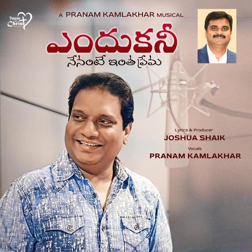 Endhukani Nenante Intha Prema (Joshua Shaik) (feat. Pranam Kamlakhar)