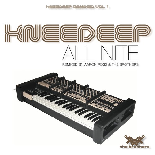 All Nite (Knee Deep Remixed, Vol.1)