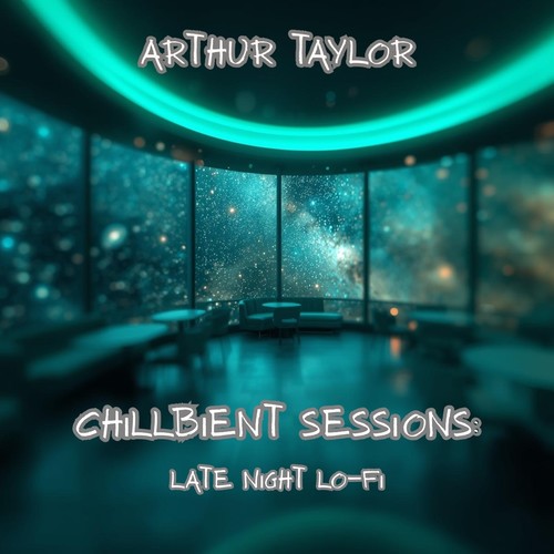 Chillbient Sessions: Late Night Lo-Fi