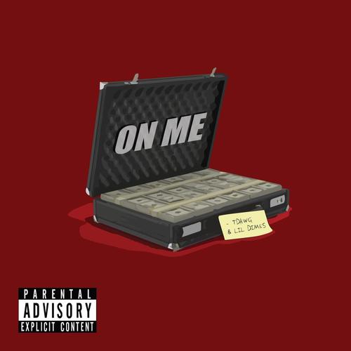 On Me (feat. Lil Dimes) [Explicit]