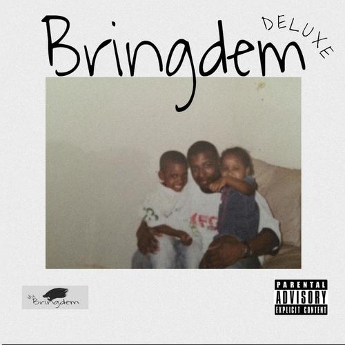 Bringdem Deluxe (Explicit)