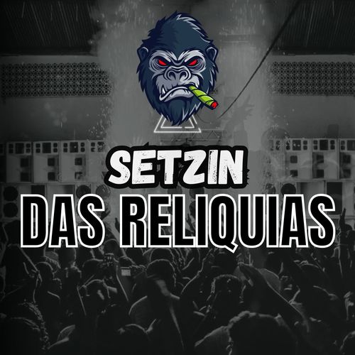Setzin das Reliquias (Explicit)