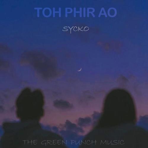 Toh phir ao (feat. Sycko) [Rap version]