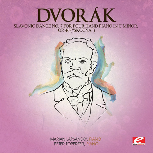 Dvorák: Slavonic Dance No. 7 for Four Hand Piano in C Minor, Op. 46 (Skočná) [Digitally Remastered]