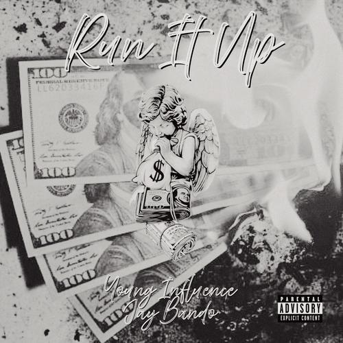 Run It Up (feat. Jay Bando) [Explicit]