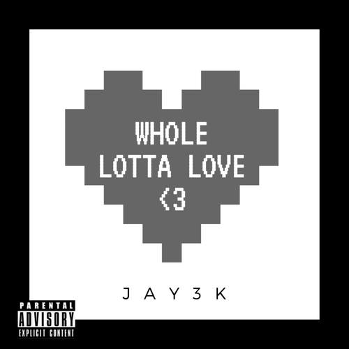 Whole Lotta Love (Explicit)