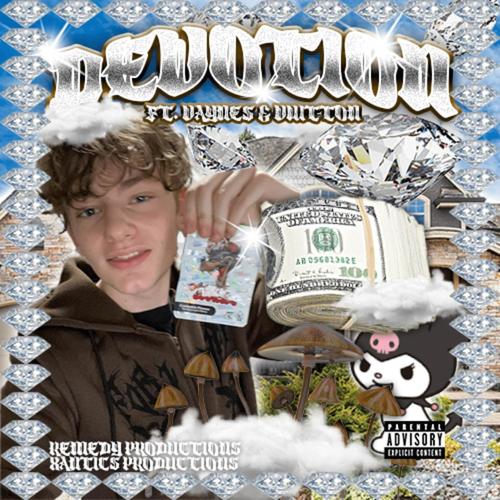 Devotion (feat. Vaynes & Vuitton) [Explicit]