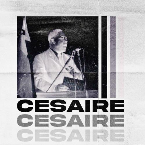 CÉSAIRE (feat. Trippyraf) [Explicit]