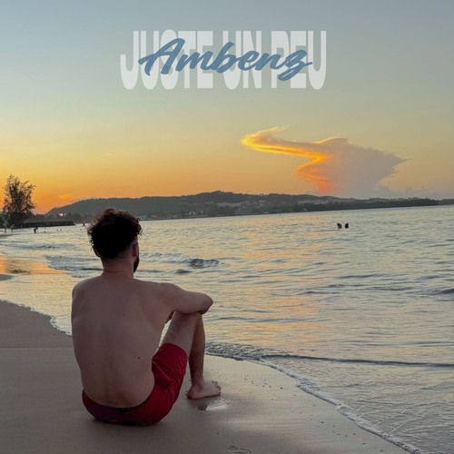 Juste Un Peu (Explicit)