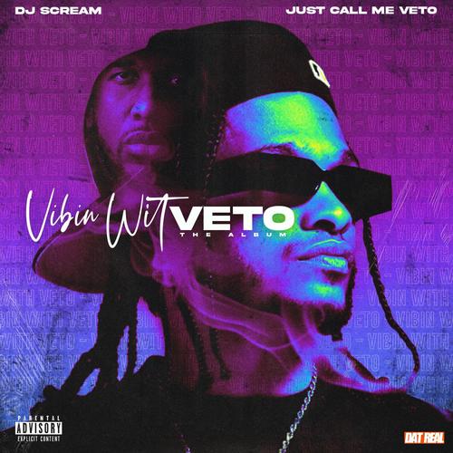 Vibin With Veto : The Album (Explicit)
