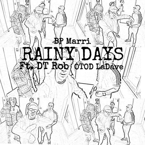 Rainy Days (feat. DT Rob & OTOD LaDave) [Explicit]