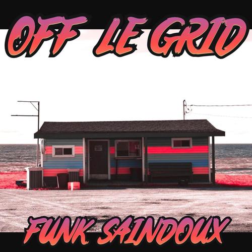 Funk Saindoux (Explicit)