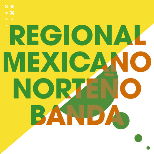 Regional Mexicano/Norteño/Banda (Explicit)