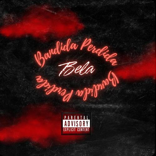 Bandida Perdida (Explicit)