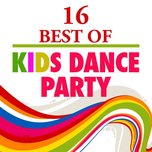 16 Best of Kids Dance Party