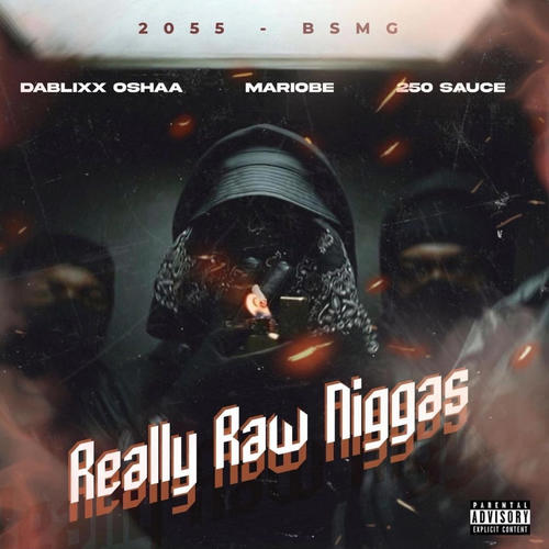 Really raw niggas (feat. Dablixx Osha & 250Sauce) [Explicit]