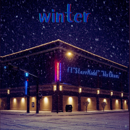 Winter (feat. StarrKidd & Nxthxn)