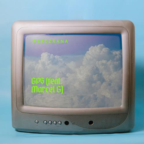 GPS (feat. Marcel G) [Explicit]
