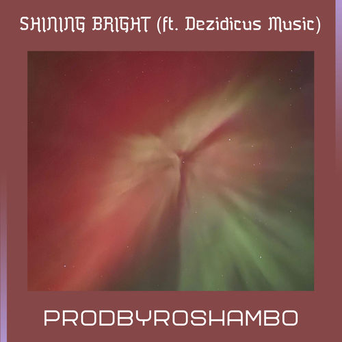 Shining Bright (Explicit)