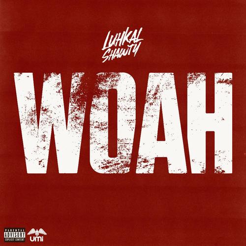 Woah (Explicit)