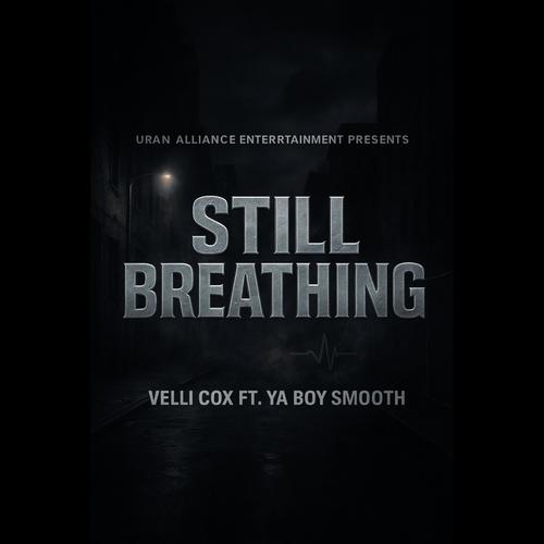Still Breathin (feat. Ya Boy Smooth) [Explicit]