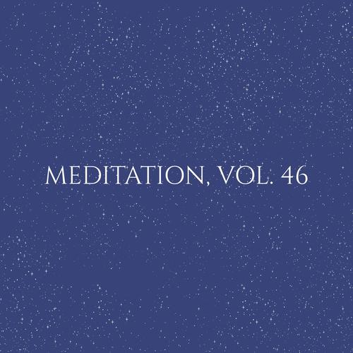 Meditation, Vol. 46