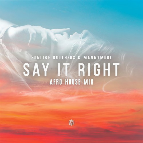 Say It Right (Afro House Mix)