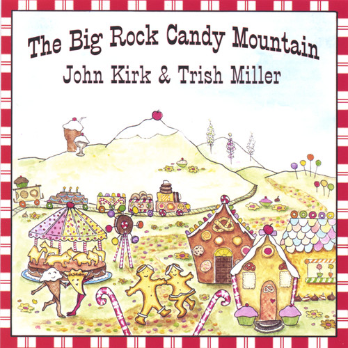 The Big Rock Candy Mountain