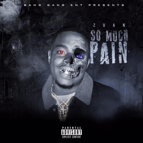 So Much Pain (Explicit)
