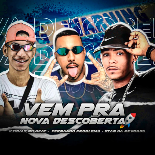Vem pra Nova Descoberta (Explicit)