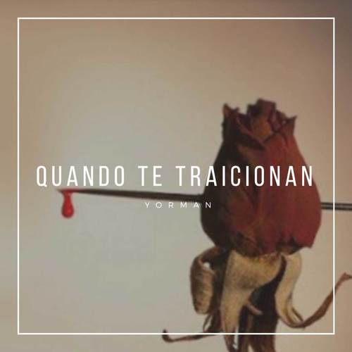 Quando te traicionan