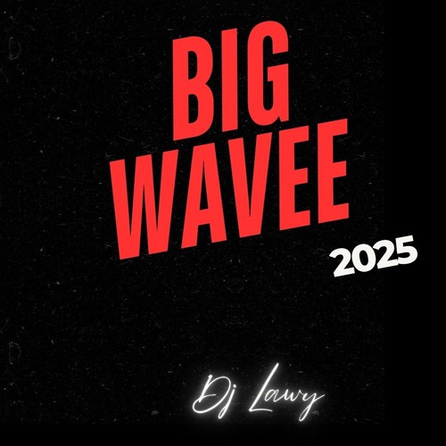 Big Wavee 2025 (Jam)