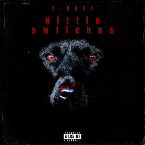 Hittin Switches (Explicit)
