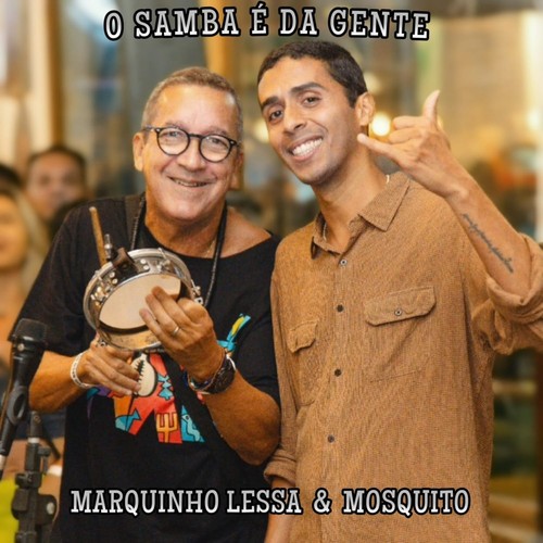 O SAMBA É DA GENTE - MARQUINHO LESSA