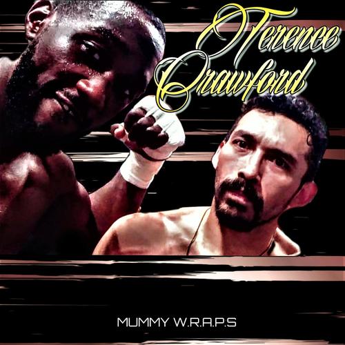Terence Crawford (Mummy W.R.A.P.S)