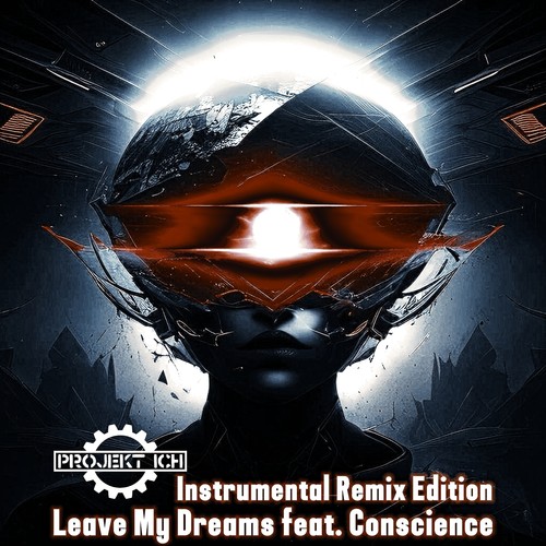 Leave My Dreams (Instrumental Remix Edition)