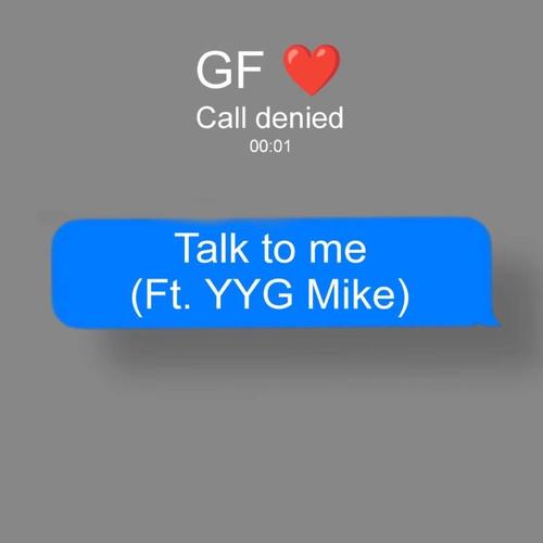 Talk To Me (feat. YYG Mike) [Explicit]
