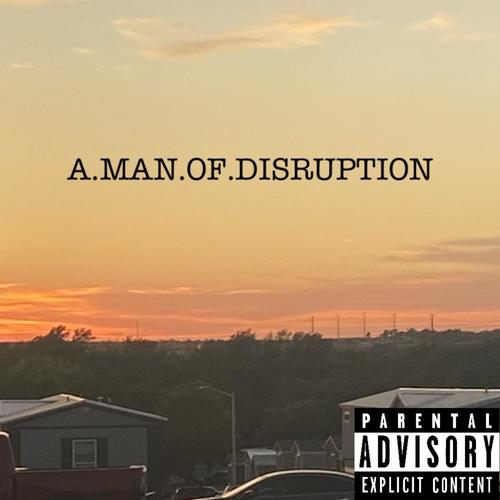 A .MAN.OF.DISRUPTION . (Explicit)
