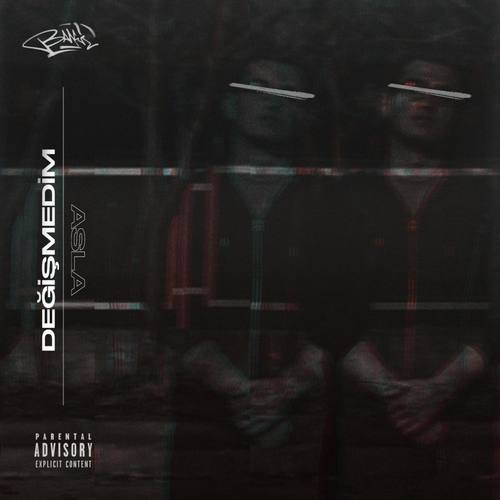 Değişmedim Asla (Explicit)