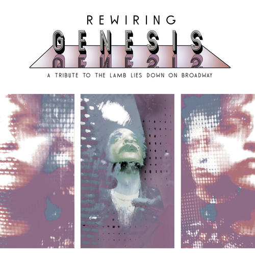 Rewiring Genesis A Tribute To The Lamb Lies Down On Broadway (Explicit)